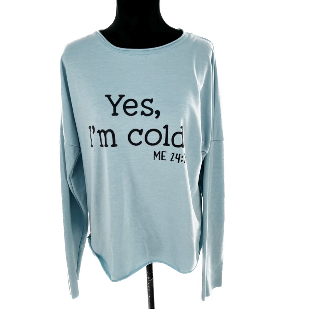 Lilicloth Graphic Yes I'm Cold ME 24:7 Long Sleeve Baby Blue T-Shirt Size Medium - Picture 3 of 17